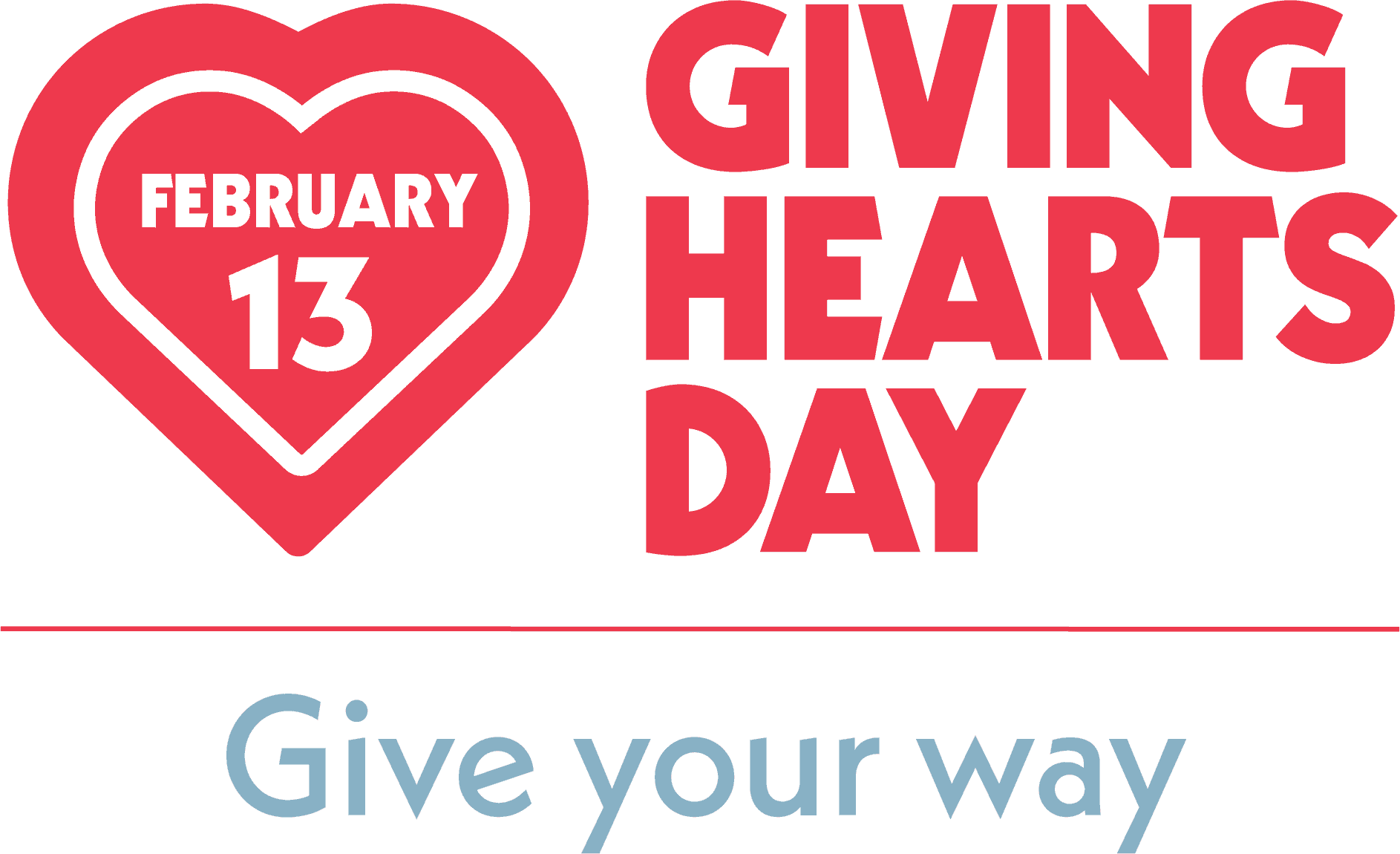 Giving Hearts Day • February 13th • Give Your Way